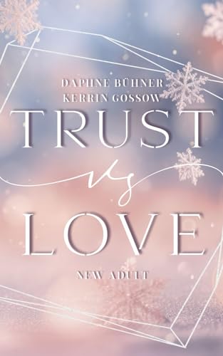 Trust vs. Love