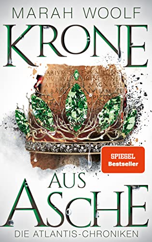 Krone aus Asche: Magische Romantasy um den Kampf der Rückkehr von Atlantis (AtlantisChroniken 3)