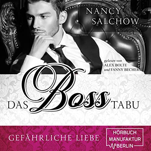 Das Boss-Tabu: Gefährliche Liebe