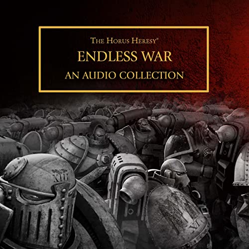 Endless War: The Horus Heresy