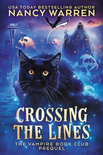 Crossing the Lines: A Paranormal Women's Fiction Cozy Mystery (Vampire Book Club)