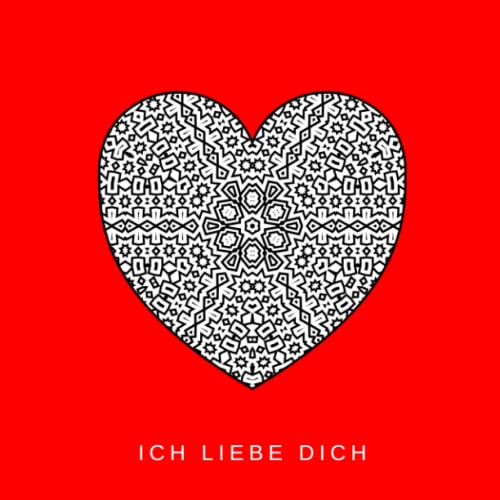 ICH LIEBE DICH: Herzen Malbuch für Entspannung | Valentinstag Geschenk Mandala für Jugendliche und Erwachsene