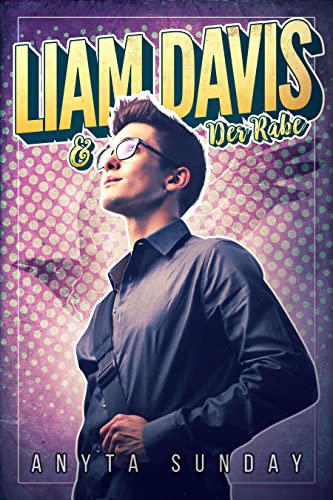 Liam Davis & der Rabe (Schlagzeile: Liebe 1)