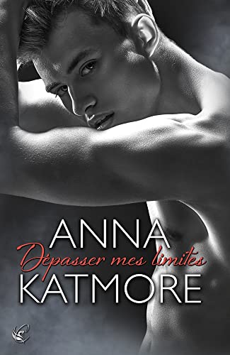 Dépasser mes limites (Crushed Hearts #2) (French Edition)