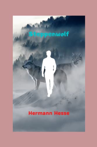 Steppenwolf: Tolles literarisches Werk, kurzer, aber tiefgründiger Roman, in dem der Autor einige fantastische Elemente mit seinen eigenen Gedanken und Ideen kombiniert.