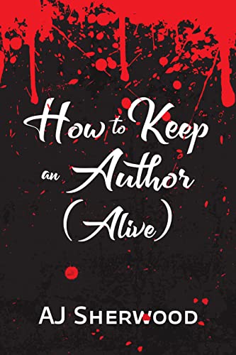 How to Keep an Author (Alive)