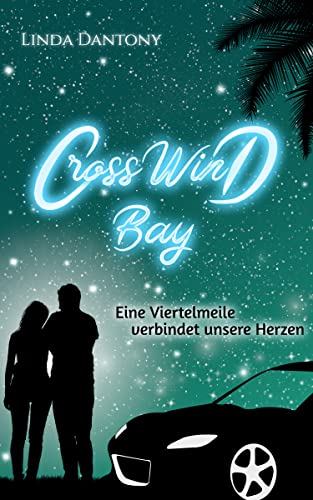 Crosswind Bay: Eine Viertelmeile verbindet unsere Herzen