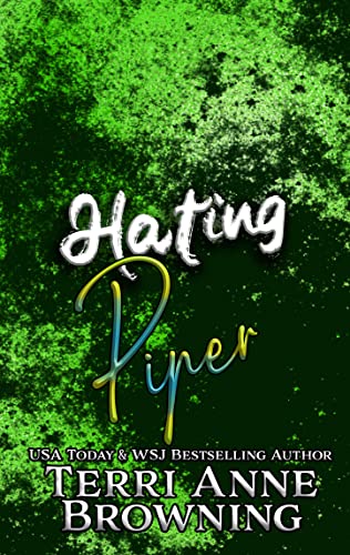 Hating Piper (Rockers' Legacy Book 7)