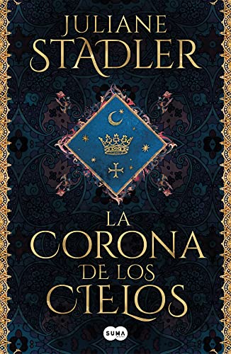 La corona de los cielos (Spanish Edition)