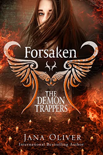Forsaken: Demon Trappers Book 1 (The Demon Trappers Series)