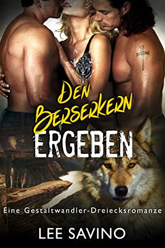 Den Berserkern ergeben (Die Berserker-Saga 14)