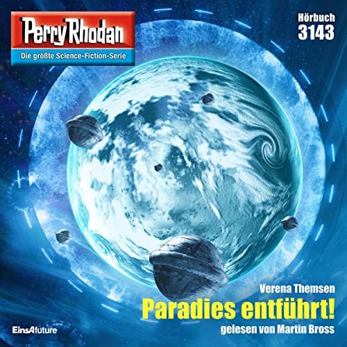 Paradies entführt!: Perry Rhodan 3143
