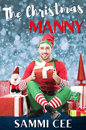 The Christmas Manny (Manny Wishes & Holiday Kisses Book 1)