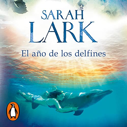 El año de los delfines [The Year of the Dolphins]