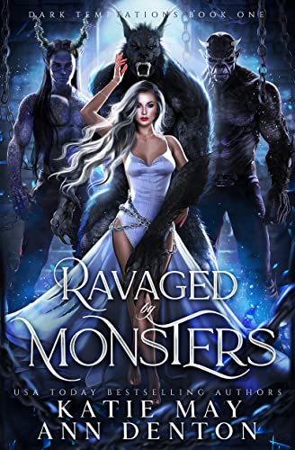 Ravaged by Monsters (Dark Temptations Book 1)