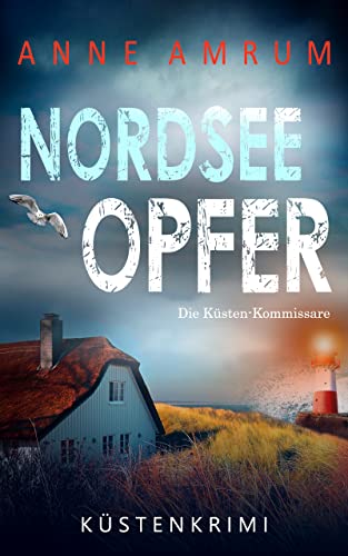 Nordsee Opfer - Die Küsten-Kommissare (Die Nordsee-Kommissare 5)