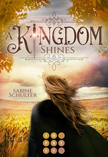 A Kingdom Shines (Kampf um Mederia 3): Royale Romantasy über eine schicksalhafte Verbindung zum Prinzen der Dämonen