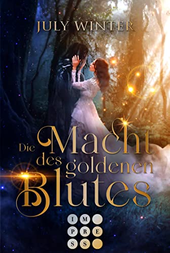 Die Macht des goldenen Blutes: High Fantasy Romance über eine Prinzessin und ihre schicksalshafte Verbindung zum Sohn des Bösen