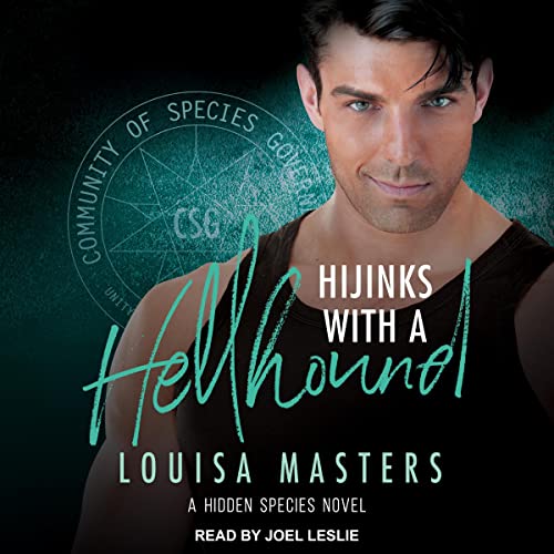 Hijinks with a Hellhound: Hidden Species, Book 3