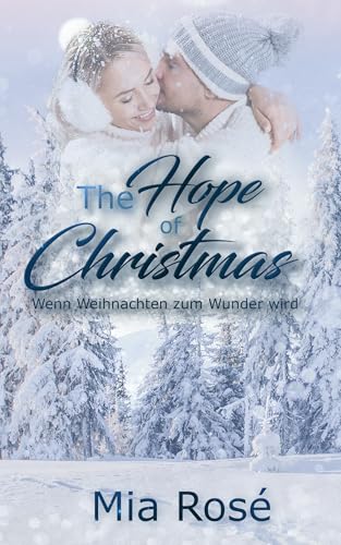 The Hope of Christmas: Wenn Weihnachten zum Wunder wird