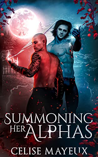 Summoning Her Alphas: An Omegaverse Short (Omegaverse Shorts Book 2)