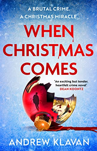 When Christmas Comes: A seasonal murder mystery