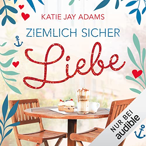 Ziemlich sicher Liebe: Seeluftliebe 1