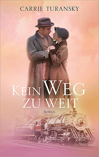 Kein Weg zu weit: Roman. (Die Kanada-Reihe)