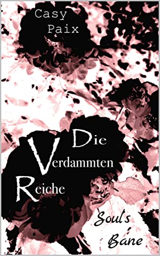 Die Verdammten Reiche: Soul´s Bane