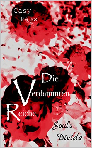 Die Verdammten Reiche: Soul´s Divide