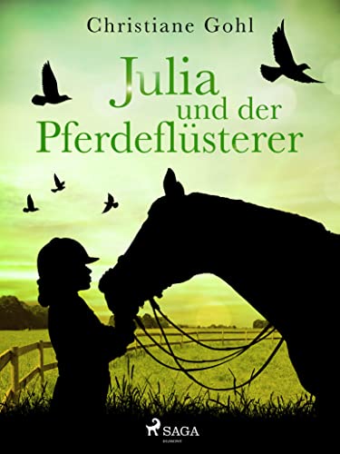 Julia und der Pferdeflüsterer (Julia Reihe 13)