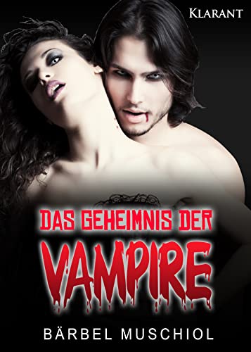 Das Geheimnis der Vampire (Vampir Roman 2)