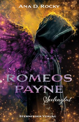 Romeos Payne : Seelenglut (Der Todesengel und sein Sommermädchen, Band 1) Dark Romantasy