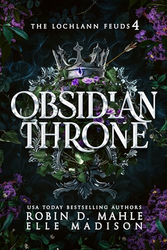 Obsidian Throne (The Lochlann Feuds Book 4)