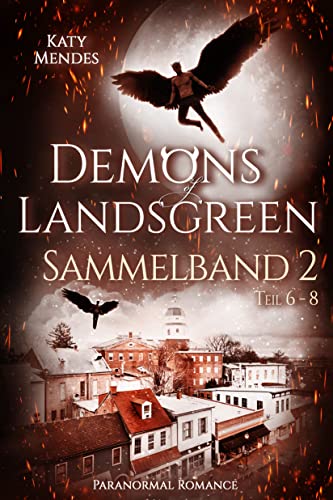 Demons of Landsgreen: Sammelband 2 Teil 6-8