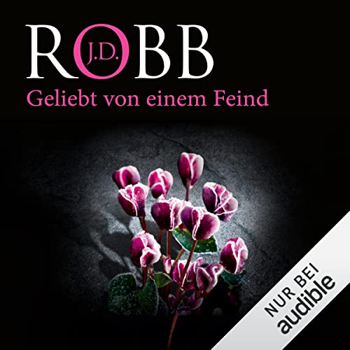 Geliebt von einem Feind: Eve Dallas 40