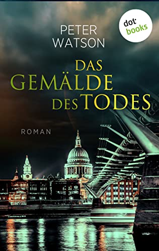 Das Gemälde des Todes: Roman