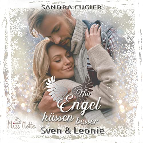 Nur Engel küssen besser: Sven & Leonie