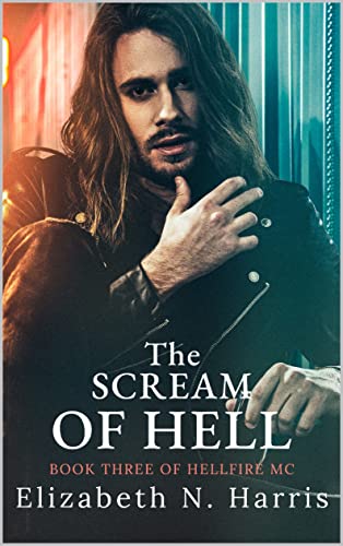 The Scream of Hell (Hellfire MC Book 3)