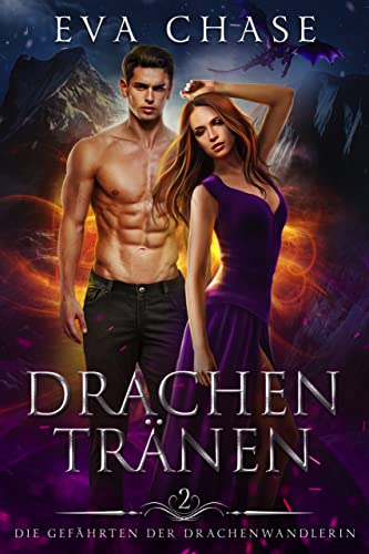 Drachentränen (Die Gefährten der Drachenwandlerin 2)