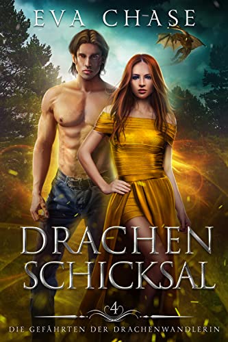 Drachenschicksal (Die Gefährten der Drachenwandlerin 4)