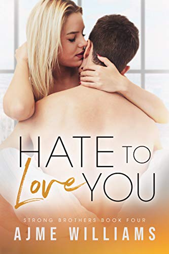 Hate to Love You: Eine Bad Boy-Romanze (Strong Brothers (German Translation) 4)
