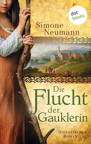 Die Flucht der Gauklerin: Roman