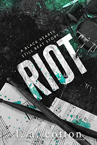 Riot: Hudson Ryker's Story (Black Hearts Still Beat Book 5)