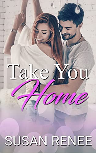 Take You Home: Small-town Boss's Daughter Romance (Bardstown Series Book 4)