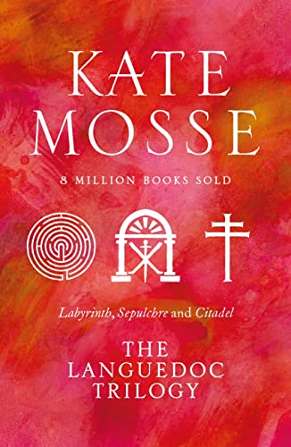 The Languedoc Trilogy: Labyrinth, Sepulchre and Citadel