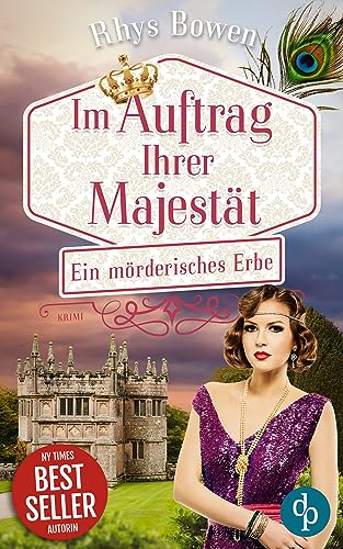 Ein mörderisches Erbe (Im Auftrag Ihrer Majestät-Reihe 14)