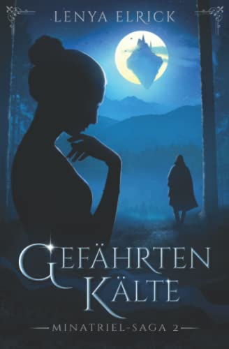 Gefährtenkälte (Minatriel-Saga 2)