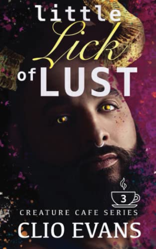 Little Lick of Lust (MF Monster Romance) (Creature Cafe Series, Band 3)
