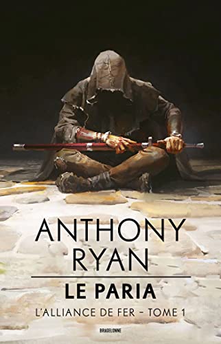Le Paria: L'Alliance de Fer, T1 (French Edition)